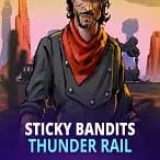 Sticky Bandits Thunder Rail